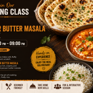 Naan ,Paneer Butter Masala & Rice: 07 pm to 09 pm