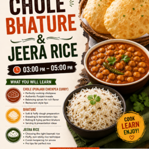 🍛 Chole Bhature & Jeera Rice Cooking Class - 3 PM to 5 PM